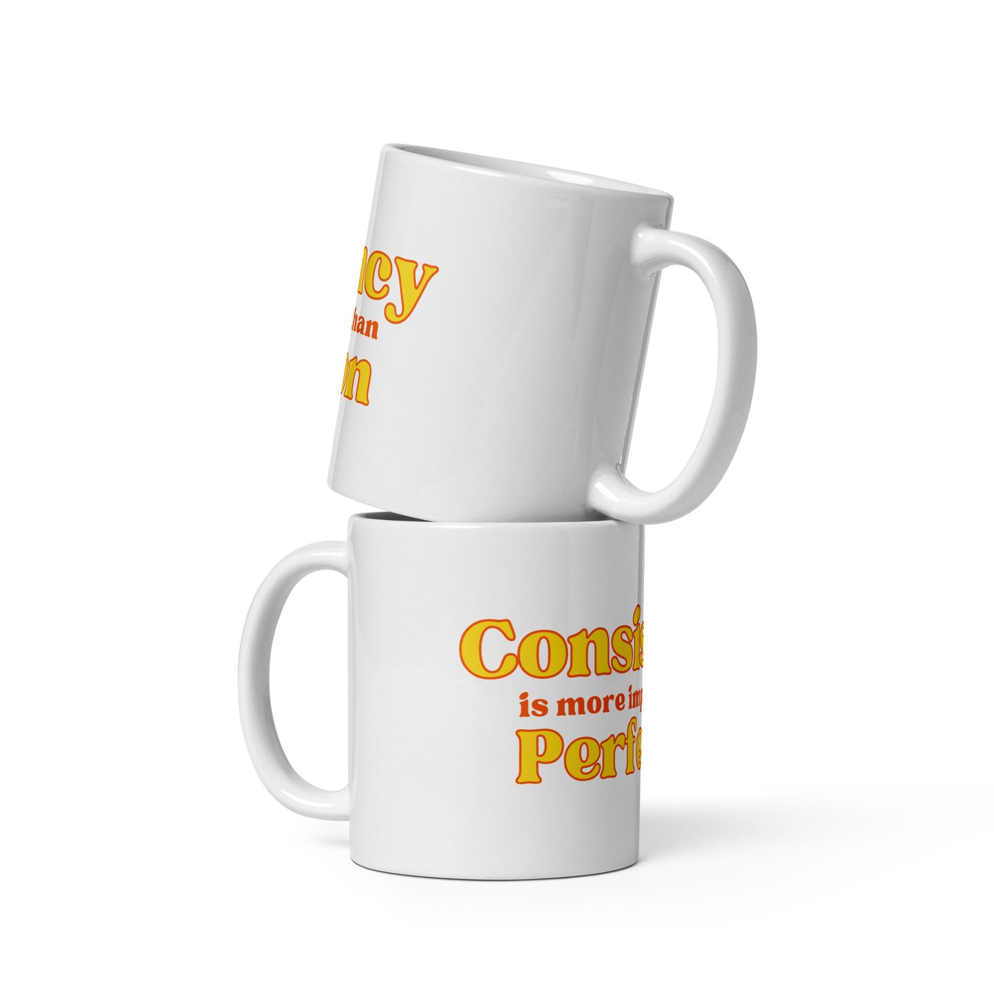 "Consistency Over Perfection" Coffee Mug