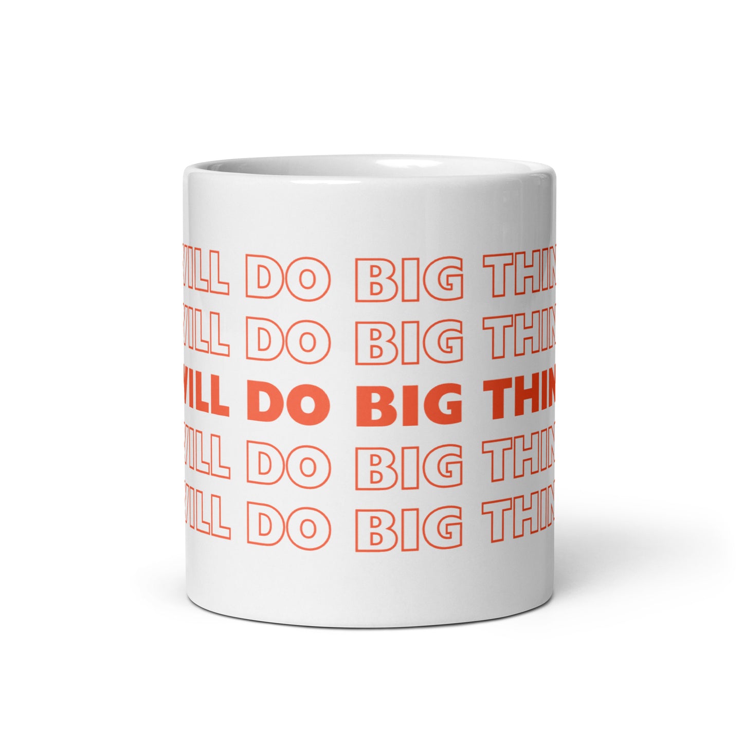 I WILL DO BIG THINGS Coffee Mug